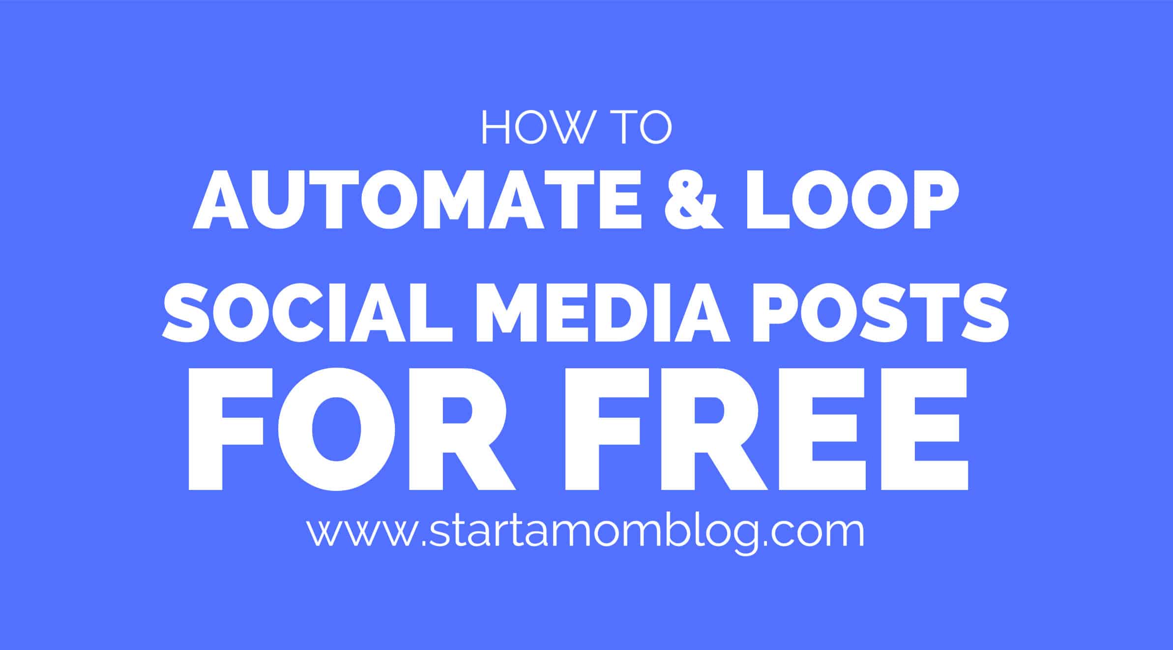 How to Automate and Loop Social Media Posts for Free