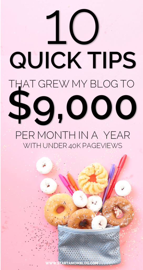 10 TIPS that grew my blog to $9,000 PER MONTH in less than a year - How to Start a Blog and Make Money