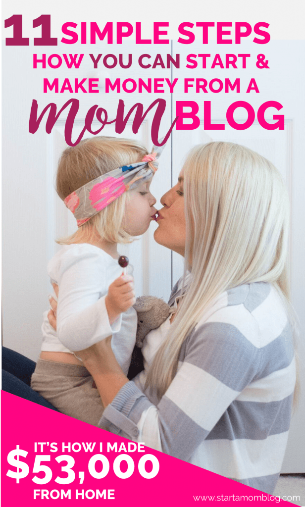How To Start A Blog And Make Money In 2019 Updated Start A Mom Blog - 