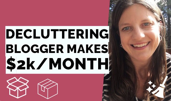 How to Make Money with a  Decluttering Blog