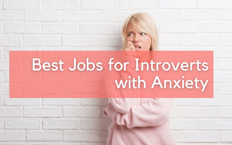 best jobs for introverts with anxiety