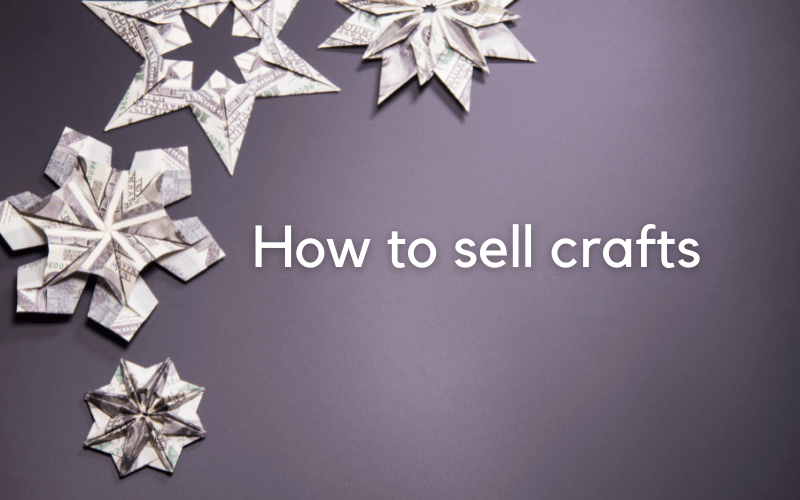 how to sell crafts