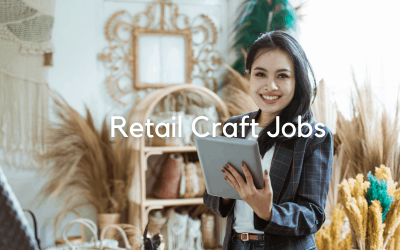 retail craft jobs