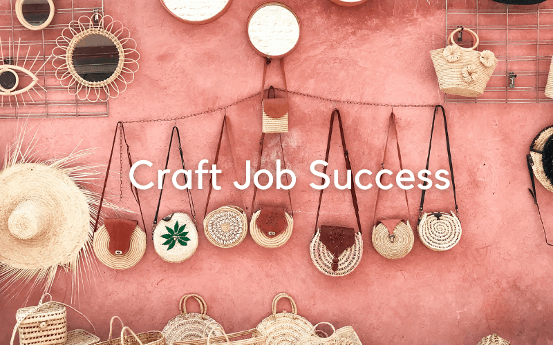 tips for a successful craft job